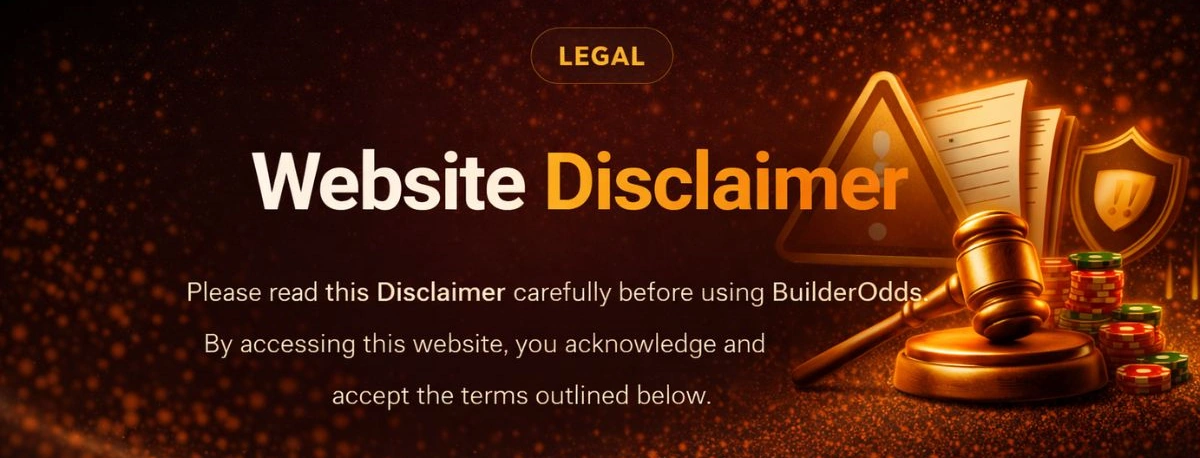 BuilderOdds Disclaimer